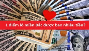 Tính điểm lô miền bắc