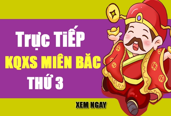 xsmb thu 3 Thông tin xsmb thứ 3 chính xác cập nhật sau chớp mắt